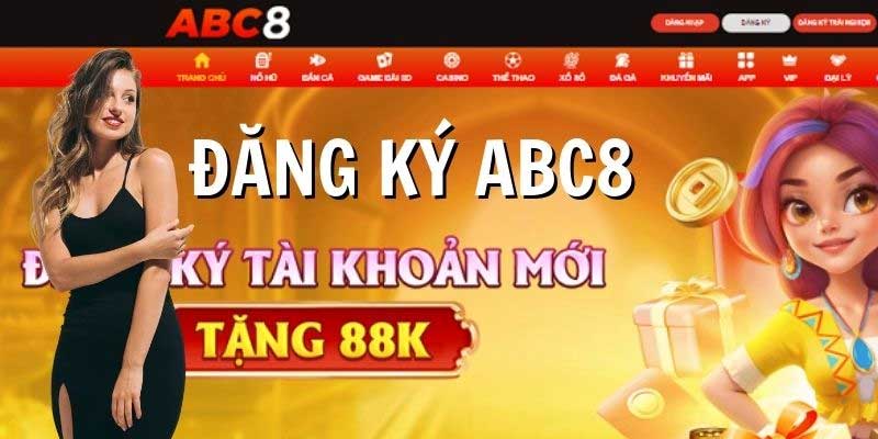 Ưu điểm thực hiện đăng ký Abc8